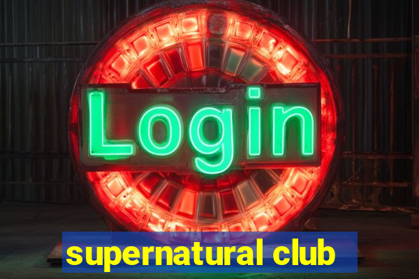 supernatural club